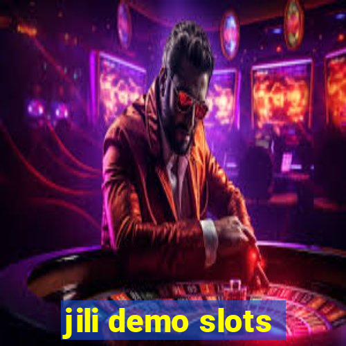 jili demo slots